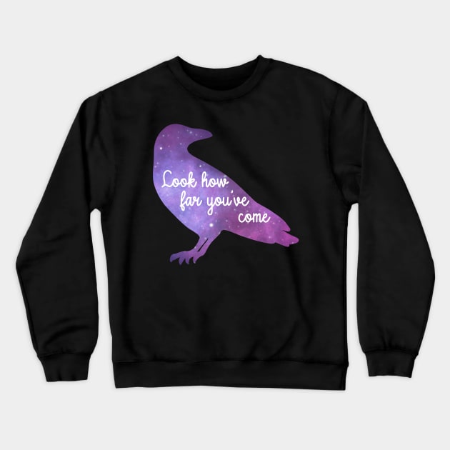 Magic Crow Cosmos Encouraging Raven Positive Saying with Galaxy and Stars Crewneck Sweatshirt by ichewsyou